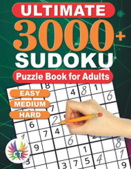 Ultimate 3000+ Sudoku Puzzle Book for Adults
