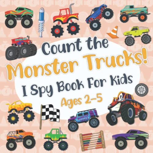 Count The Monster Trucks! I Spy Book for Kids Ages 2-5