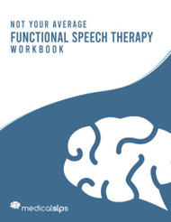 Not Your Average Functional Speech Therapy Workbook - Not Your Average