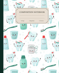 Composition Notebook: Cute Kawaii Teeth Dentistry Composition Notebook