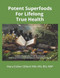 Potent Superfoods for Lifelong True Health