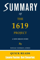 Summary of The 1619 Project by Nikole Hannah-Jones