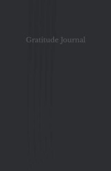 Gratitude Journal: Practice Gratitude - 8 Daily Positive Habits