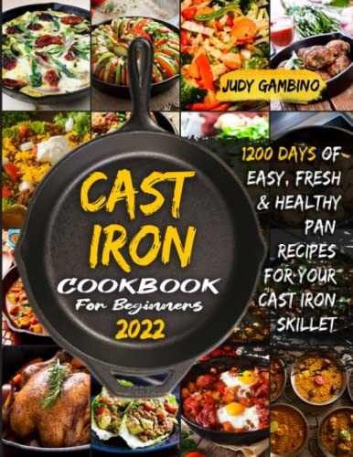 Cast Iron Cookbook For Beginners 2022