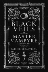 Black Veils: Master Vampyre Edition 888