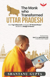 Monk who Transformed Uttar Pradesh