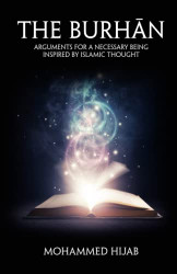 Burh?ün: Arguments for a Necessary Being Inspired by Islamic