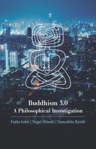 Buddhism 3.0: A Philosophical Investigation