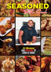 Seasoned with Soul: 55 Recipes & Reasons to Cook at Home