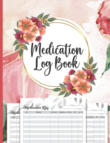 Medication Log Book A Daily Medicine Tracker