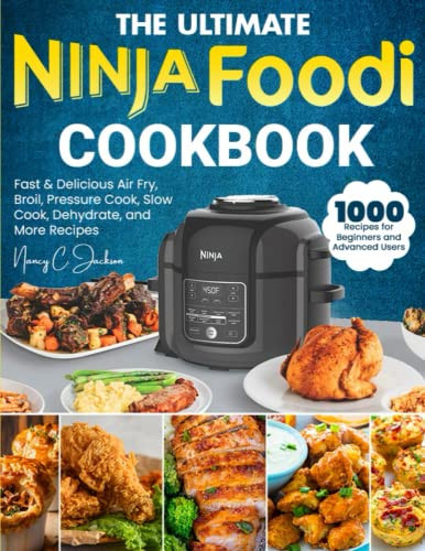 The Ultimate Ninja Foodi Cookbook for Beginners by Janice Sottile
