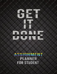 Get It Done Assignment Planner For Student