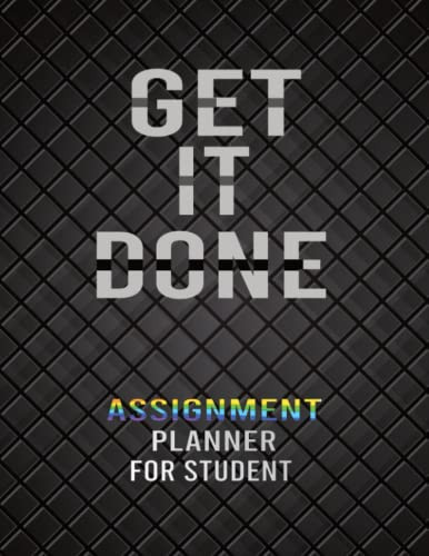 Get It Done Assignment Planner For Student
