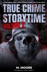 True Crime Storytime Volume 2