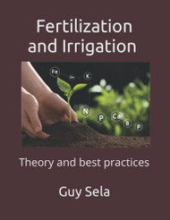 Fertilization and Irrigation - Theory and Best Practices