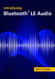 Introducing Bluetooth LE Audio