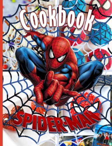 Spiderman Cookbook: Cooking With Spiderman Easy Recipes Stunning