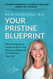 Your Pristine Blueprint