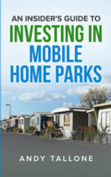 Insider's Guide to Investing in Mobile Home Parks