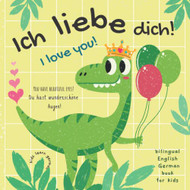 Ich Liebe Dich! I love You! Kids Learn German | Bilingual English