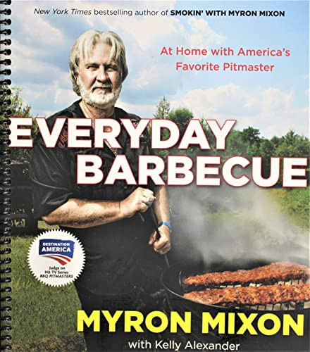 Everyday Barbecue: At Home with America's Favorite Pitmaster: A