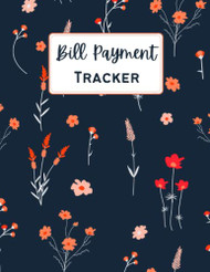 Bill Payment Tracker: Monthly Bill Payment Organizer Expense