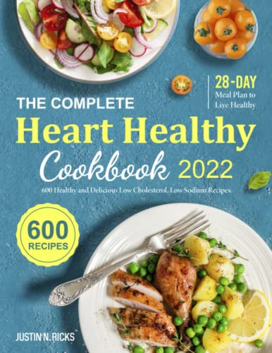 Complete Heart Healthy Cookbook 2022