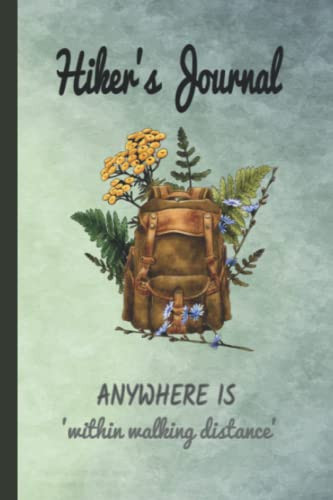 Hiker's Journal: A Hiking Log Book with Prompts to Track Your Trails