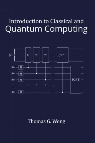 Introduction to Classical and Quantum Computing