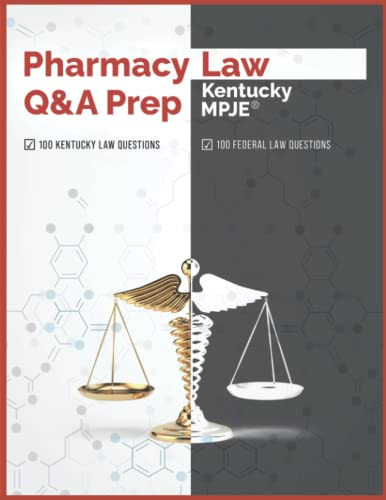 Pharmacy Law Q&A Prep: Kentucky MPJE