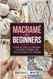 Macrame For Beginners