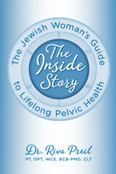 Inside Story: The Jewish Woman's Guide to Lifelong Pelvic Health