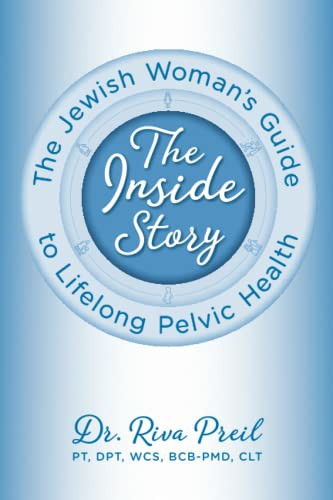 Inside Story: The Jewish Woman's Guide to Lifelong Pelvic Health