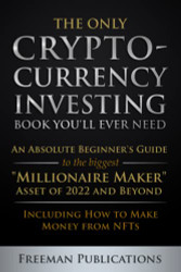 Only Cryptocurrency Investing Book You'll Ever Need