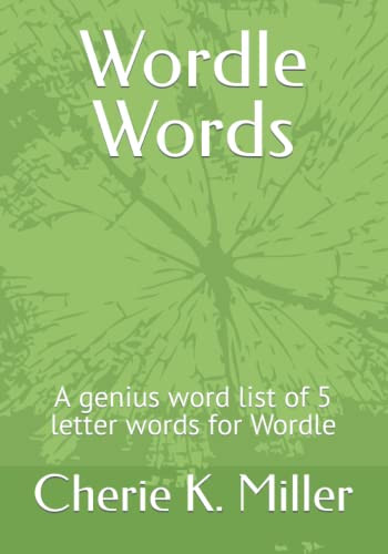 Wordle Words: A genius word list of 5 letter words for Wordle