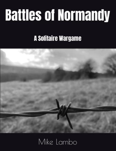 Battles of Normandy: A Solitaire Wargame