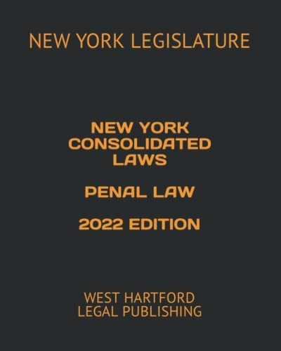 NEW YORK CONSOLIDATED LAWS PENAL LAW