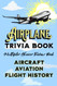 Airplane Trivia Book: Multiple Choice Trivia Book About Airplanes