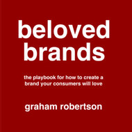 Beloved Brands: The playbook for how to build a brand your consumers
