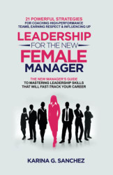 Leadership For The New Female Manager