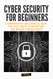 CYBER SECURITY FOR BEGINNERS