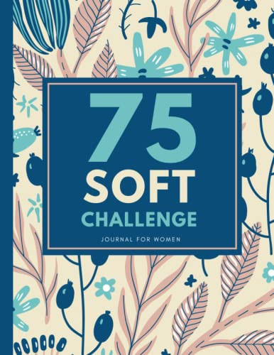 75 soft challenge journal
