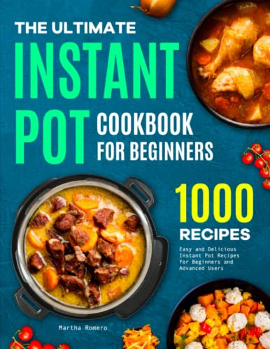 Ultimate Instant Pot Cookbook for Beginners