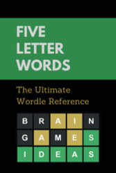 Five Letter Words: The Ultimate Wordle Reference