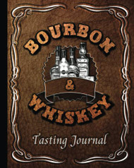 Bourbon & Whiskey Tasting Journal