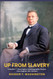 Up from Slavery: A Booker T. Washington Autobiography Classics