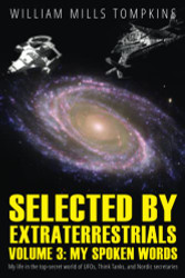 Selected by Extraterrestrials Volume 3 My Spoken Words