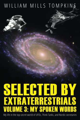 Selected by Extraterrestrials Volume 3 My Spoken Words
