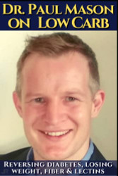 Dr.Paul Mason on low carb