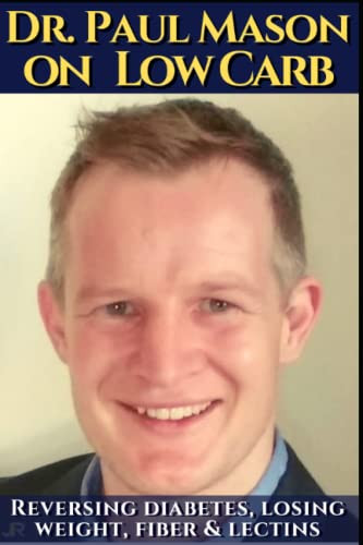 Dr.Paul Mason on low carb